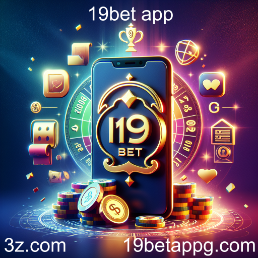 As Melhores Promoções no 19bet App: Oportunidades Imperdíveis para Jogadores